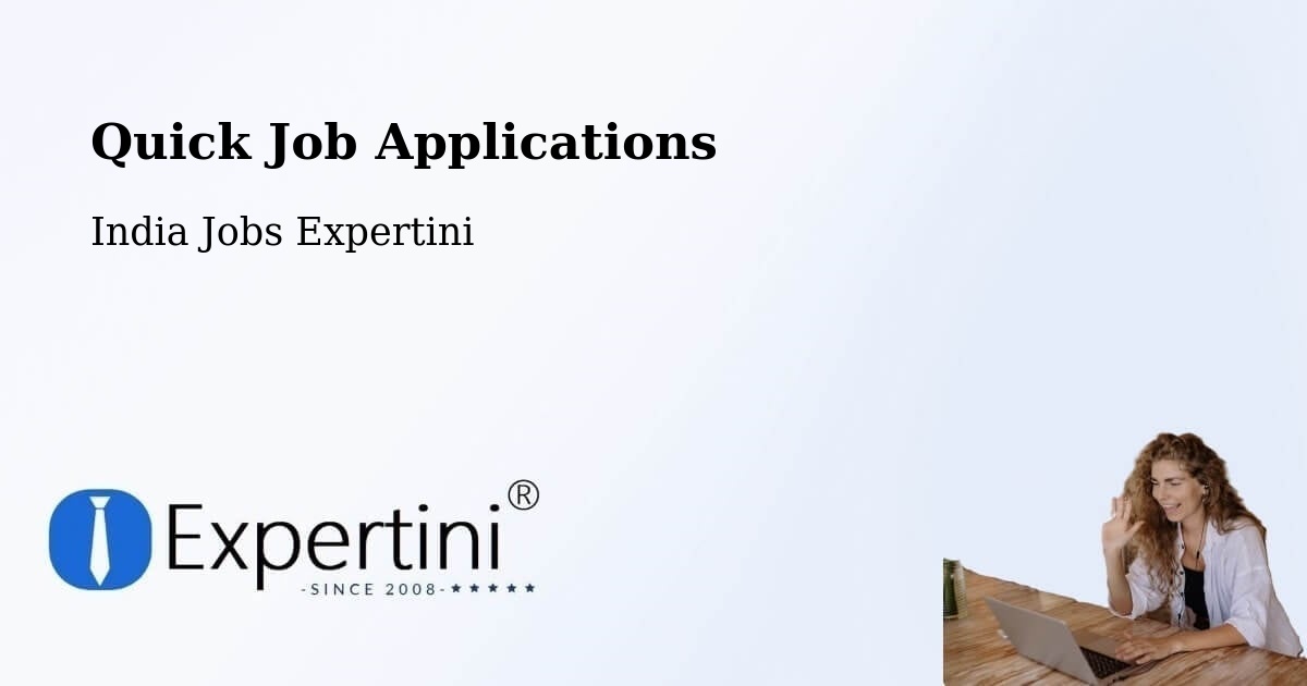 Quick Job Applications - India Jobs Expertini
